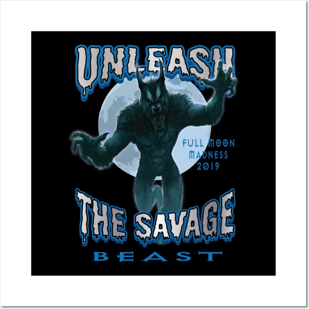 Unleash the Savage Beast Wall Art by Fuckinuts